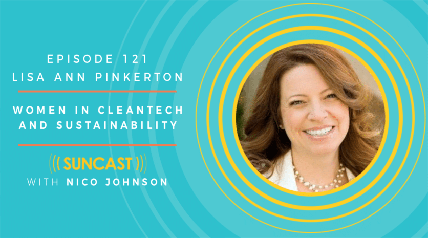 SunCast: Lisa Ann Pinkerton on media and women in clean technology – pv ...