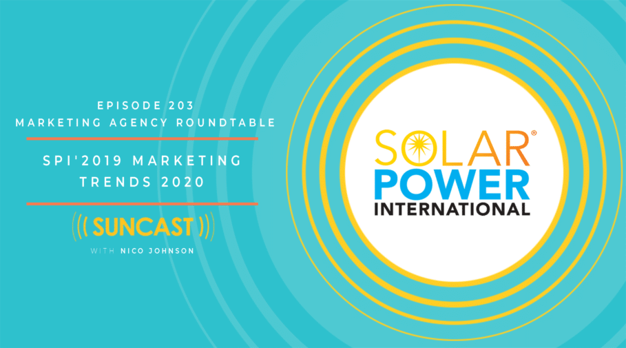 SunCast Episode 203: SPI’2019 marketing trends 2020 – pv magazine USA